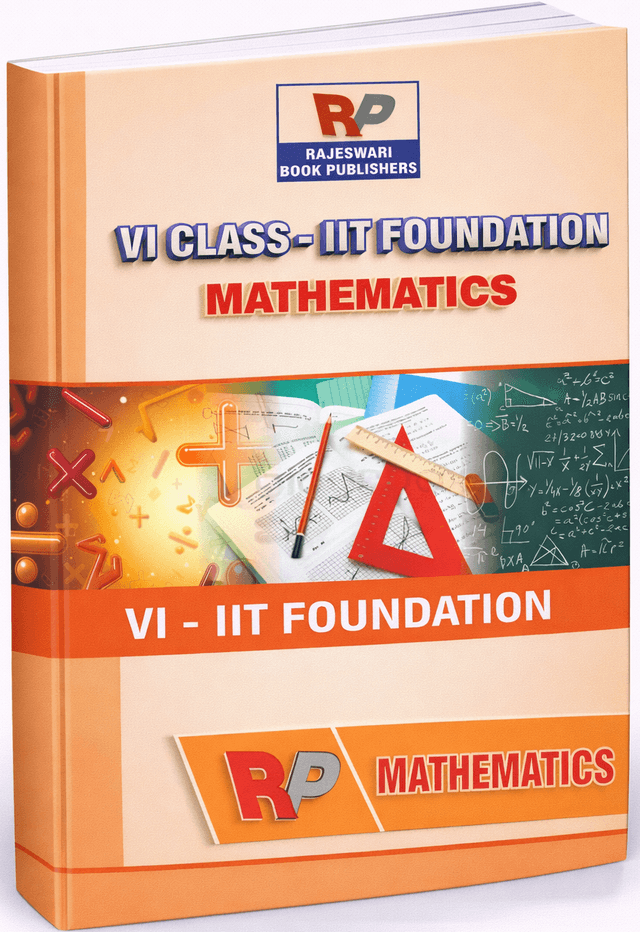 Class VI IIT FOUNDATION MATHEMATICS